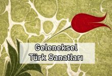 geleneksel türk sanatları nelerdir